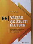 Némethy László - Váltás az üzleti életben [antikvár]