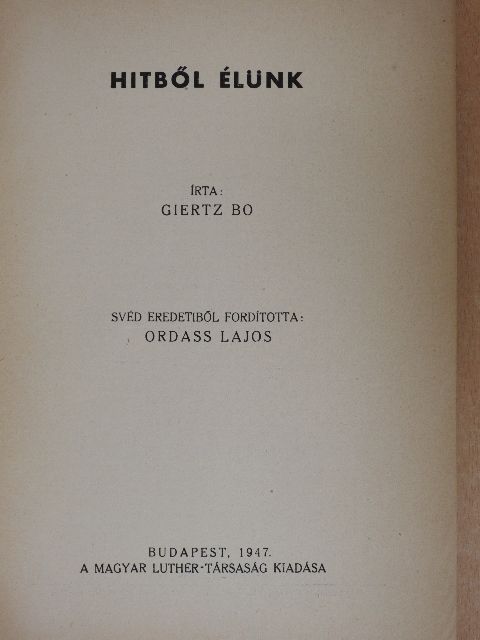 Giertz Bo - Hitből élünk [antikvár]