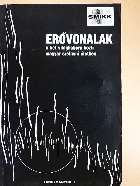 Csernohorszky Vilmos - Erővonalak a két világháború közti magyar szellemi életben [antikvár]