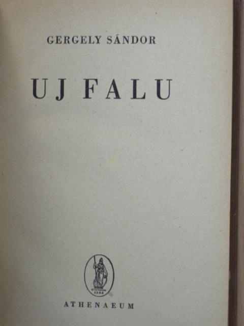 Gergely Sándor - Uj falu [antikvár]