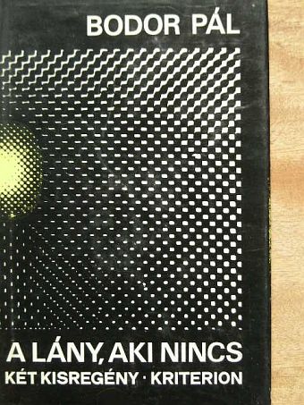 Bodor Pál - A lány, aki nincs [antikvár]