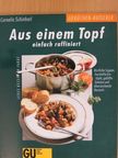 Cornelia Schinharl - Aus einem Topf - einfach raffiniert [antikvár]
