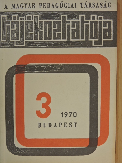 Bayer István - A Magyar Pedagógiai Társaság Tájékoztatója 3. [antikvár]