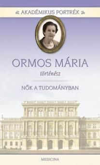 Ormos Mária - történész - Nők a tudományban