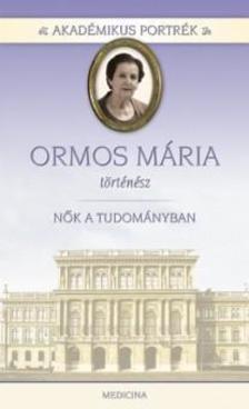 Ormos Mária - történész - Nők a tudományban