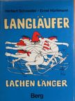 Herbert Schneider - Langläufer lachen länger [antikvár]