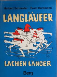 Herbert Schneider - Langläufer lachen länger [antikvár]