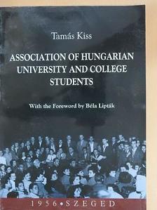 Tamás Kiss - Association of Hungarian University and College Students [antikvár]