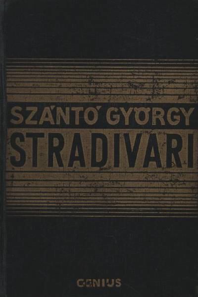 Szántó György - Stradivari I-II. kötet (egyben) [antikvár]