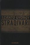 Szántó György - Stradivari I-II. kötet (egyben) [antikvár]
