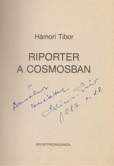 Hámori Tibor - Riporter a Cosmosban (dedikált) [antikvár]