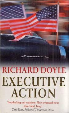 Richard Doyle - Executive Action [antikvár]