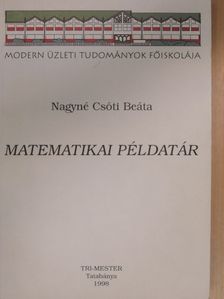 Nagyné Csóti Beáta - Matematikai példatár [antikvár]