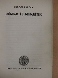 Erdősi Károly - Múmiák és minarétek [antikvár]