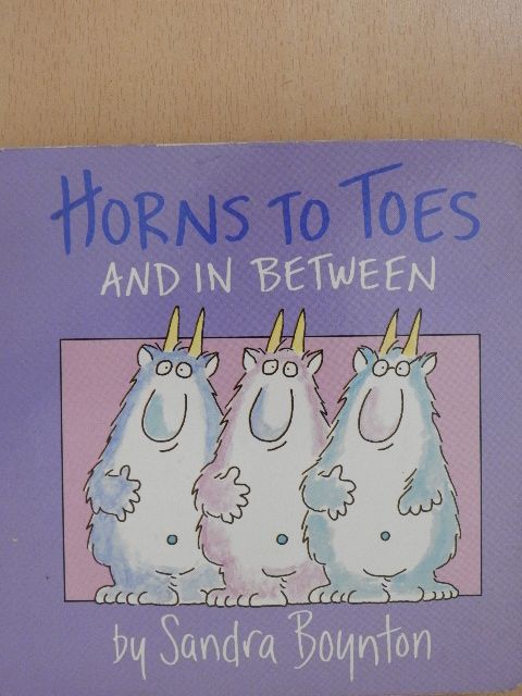 Sandra Boynton - Horns to Toes and in between [antikvár]