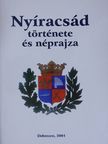 Dám László - Nyíracsád története és néprajza [antikvár]
