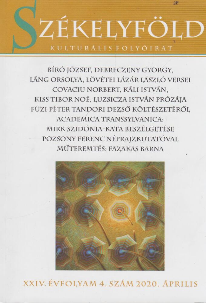 Borsodi L. László - Székelyföld XXIV. évfolyam 4. szám 2020. április [antikvár]