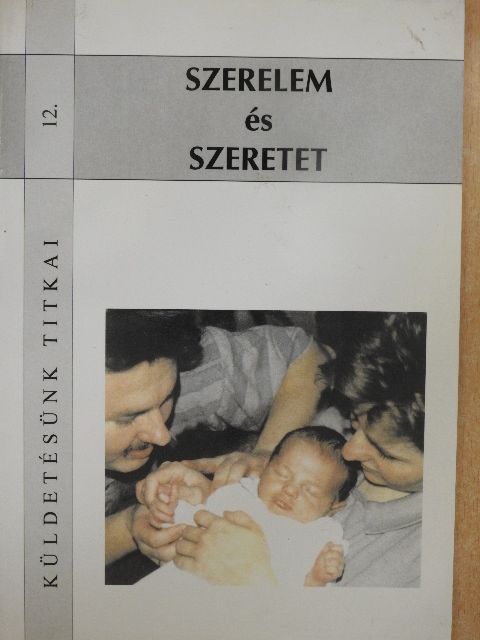Szerelem és szeretet [antikvár]