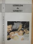 Szerelem és szeretet [antikvár]