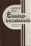 ALFÖLDY JENŐ - Élménybeszámoló [antikvár]