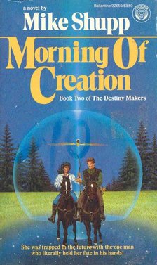 SHUPP, MIKE - Morning of Creation [antikvár]