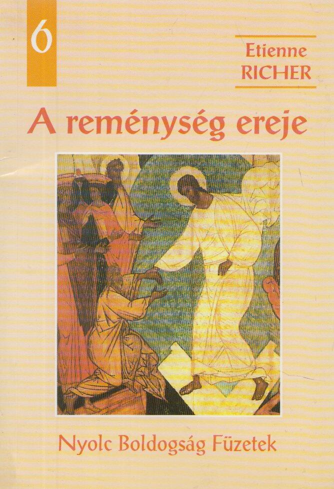 Etienne Richer - A reménység ereje [antikvár]