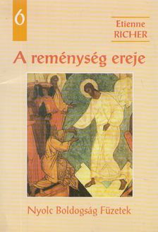 Etienne Richer - A reménység ereje [antikvár]