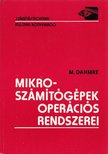 Dahmke, M. - Mikroszámítógépek operációs rendszerei [antikvár]