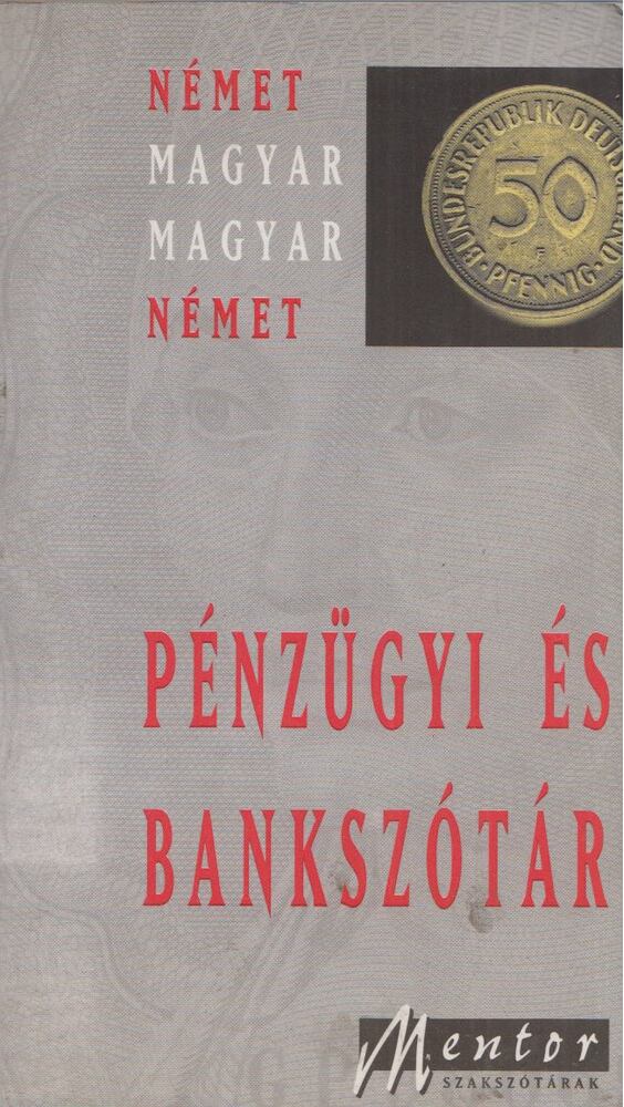 Kovács János - Német-magyar magyar-német pénzügyi és bankszótár [antikvár]