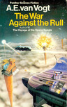 VAN VOGT, A.E. - The War Against the Rull [antikvár]