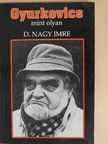 D. Nagy Imre - Gyurkovics mint olyan [antikvár]