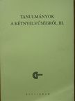 Hurka Katalin - Tanulmányok a kétnyelvűségről III. [antikvár]