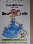 Lothar Kusche - Donald Duck siehe unter Greta Garbo [antikvár]