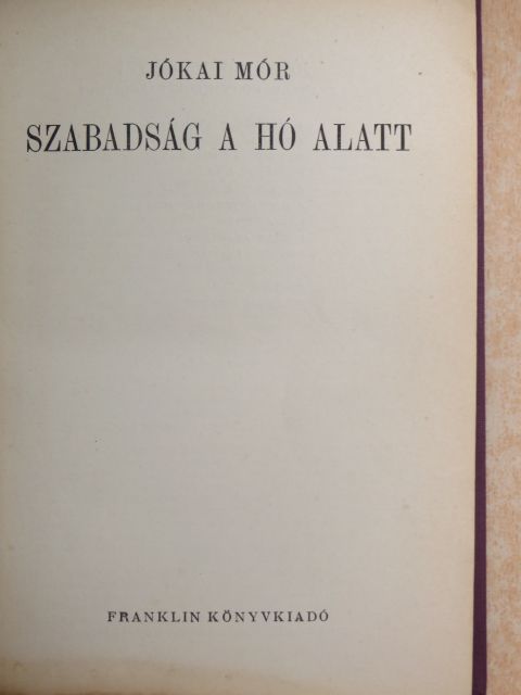 Jókai Mór - Szabadság a hó alatt [antikvár]