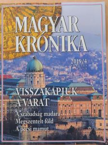 Ágoston Balázs - Magyar Krónika 2019. április [antikvár]