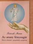 Törőcsik Mária - Az arany fénysugár (dedikált példány) [antikvár]