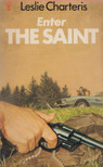 LESLIE CHARTERIS - Enter the Saint [antikvár]