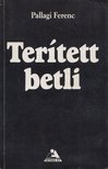 Pallagi Ferenc - Terített betli (dedikált) [antikvár]