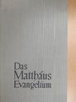 Szent Máté evangélista - Das Matthäus Evangelium [antikvár]