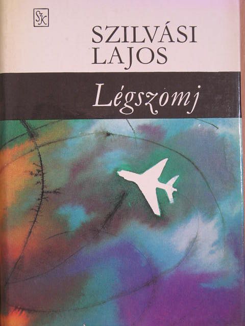 Szilvási Lajos - Légszomj [antikvár]