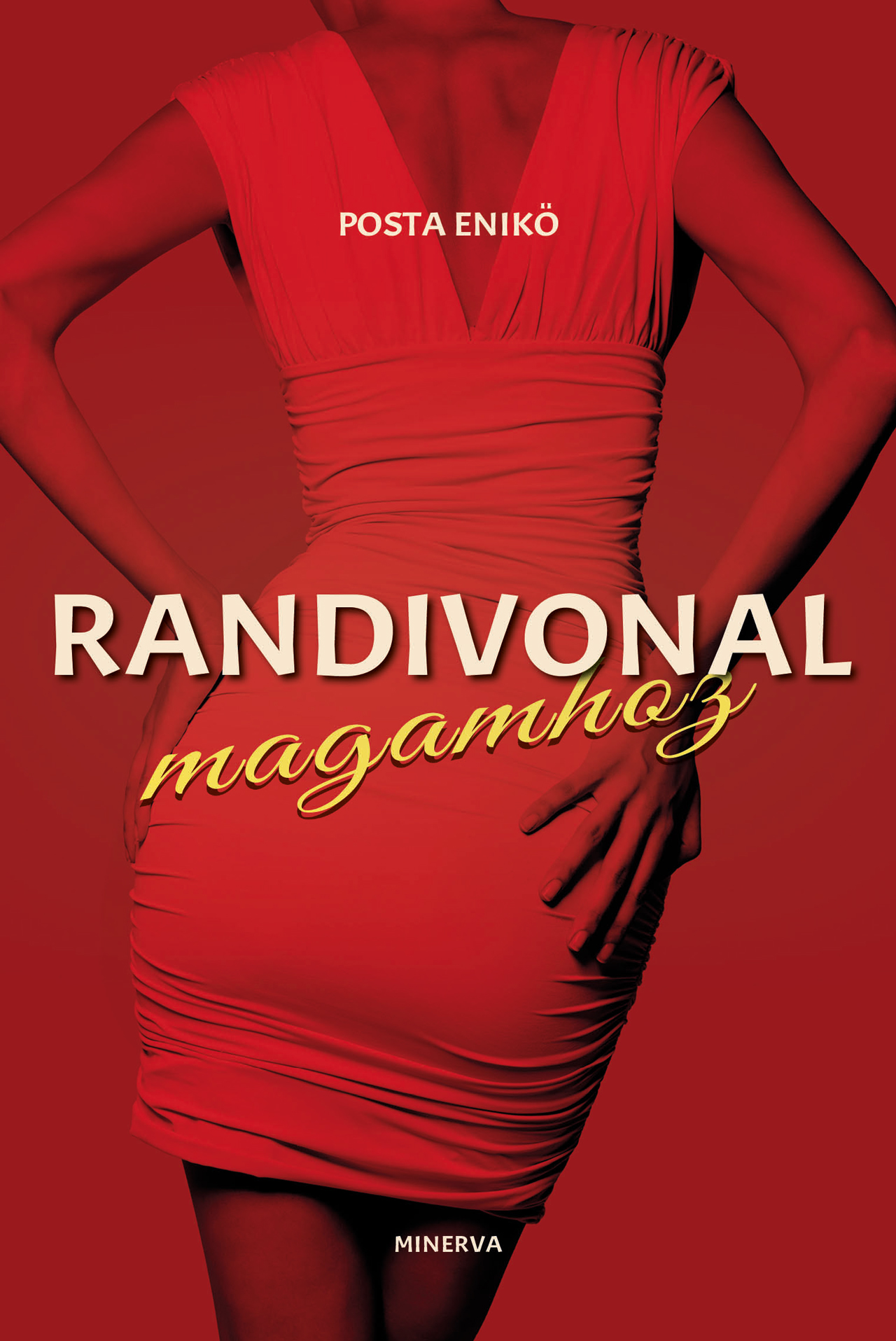 Posta Enikő - Randivonal - magamhoz