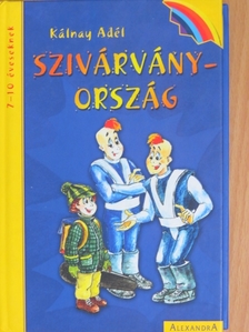 Kálnay Adél - Szivárványország [antikvár]