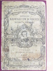 Kisfaludi Kisfaludy Károly - Kisfaludi Kisfaludy Károly minden munkái I. [antikvár]