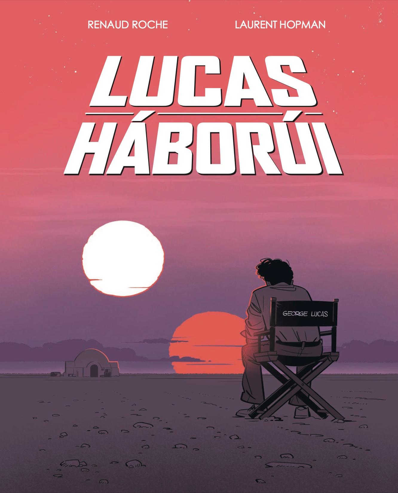 Laurent Hopman, Renaud Roche - Lucas háborúi