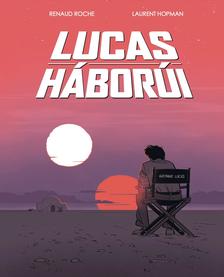 Laurent Hopman, Renaud Roche - Lucas háborúi