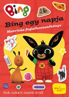 Bing - Bing egy napja - Matricás foglalkoztatókönyv