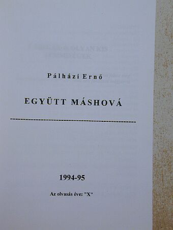 Pálházi Ernő - Együtt máshová [antikvár]