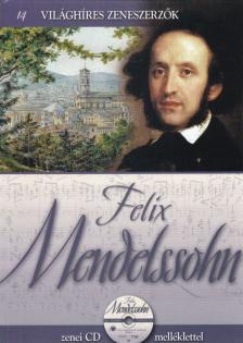 Alberto Szpunberg - Felix Mendelssohn [antikvár]