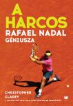 Christopher Clarey - A harcos - Rafael Nadal géniusza [eKönyv: epub, mobi]