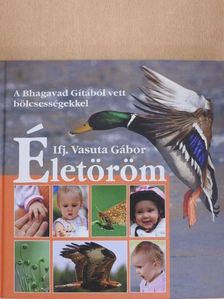 Ifj. Vasuta Gábor - Életöröm [antikvár]